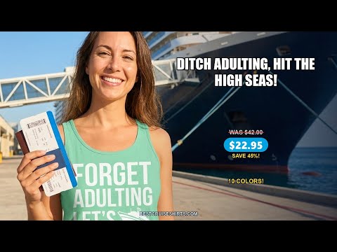 Forget Adulting Let's Cruise Shirt - Funny Cruise Ship Vacation Tee — T-Shirt - Video Demo