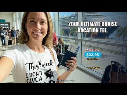 This Week I Don’t Give a Ship Funny Cruise Shirt With Nautical Icons — T-Shirt - Video Demo