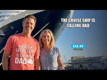 Cruise Ship Is Calling Dad Nautical Family Vacation Shirt — T-Shirt - Video Demo