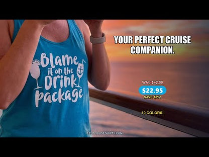 Blame It On The Drink Package Cruise Shirt With Cocktails And Anchor — T-Shirt - Video Demo