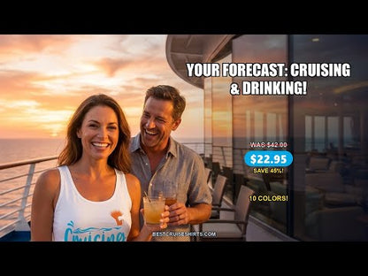 Cruise Drinking Shirt - Today's Forecast Cruising With a Chance of Drinking — T-Shirt - Video Demo