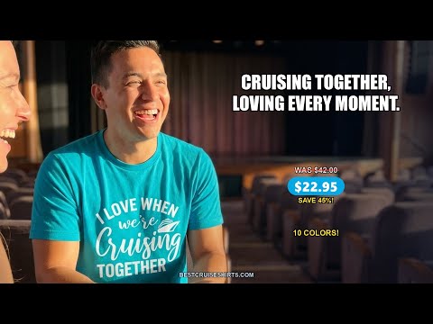 I Love When We’re Cruising Together Couple Cruise Vacation Shirt — T-Shirt - Video Demo