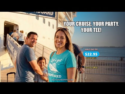 Let’s Get Shipfaced Shirt - Funny Cruise Party Nautical Drinking Tee — T-Shirt - Video Demo
