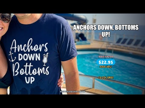Anchors Down Bottoms Up Nautical Drinking Cruise Party Shirt — T-Shirt - Video Demo