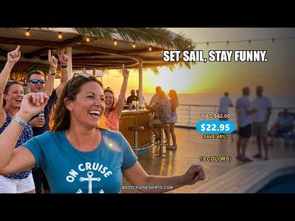 On Cruise Mode Nautical Anchor Shirt - Bold Funny Cruise Apparel — T-Shirt - Video Demo