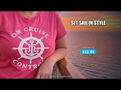 On Cruise Control Nautical Anchor Helm Wheel Cruise Shirt — T-Shirt - Video Demo