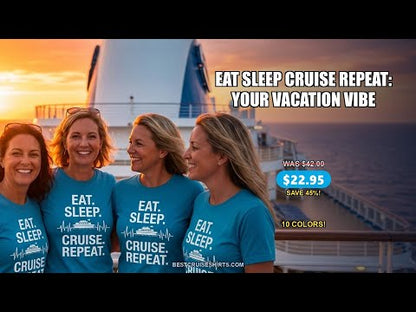 Eat Sleep Cruise Repeat Shirt with Cruise Ship Graphic Bold Text — T-Shirt - Video Demo