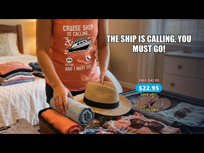 Cruise Ship Is Calling And I Must Go Funny Cruise Vacation Shirt — T-Shirt - Video Demo