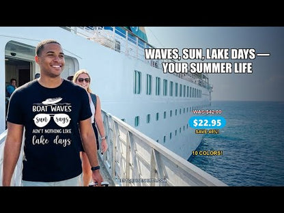 Boat Waves Sun Rays Lake Days Summer Lake Life Shirt — T-Shirt - Video Demo