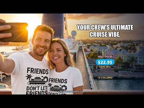 Friends Don’t Let Friends Cruise Alone Group Vacation Shirt — T-Shirt - Video Demo