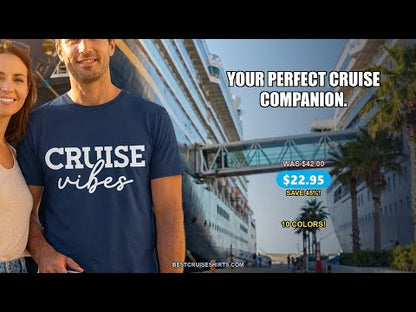 Cruise Vibes Shirt - Bold Modern Script Minimalist Cruise Apparel Design — T-Shirt - Video Demo