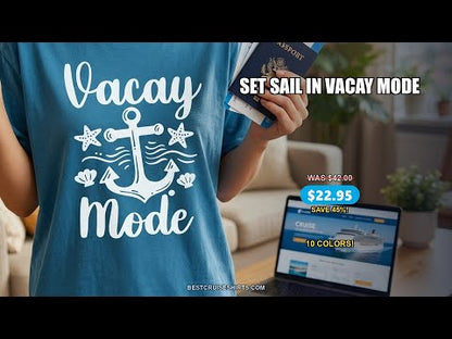 Vacay Mode Nautical Anchor Beach Shirt - Cruise Vacation Tee — T-Shirt - Video Demo