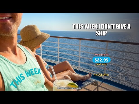This Week I Don’t Give a Ship Funny Cruise Vacation Shirt — T-Shirt - Video Demo