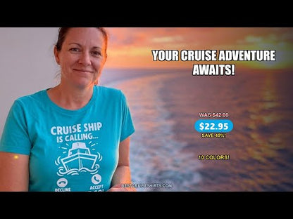 Cruise Ship Is Calling And I Must Go Funny Cruise Vacation Shirt — T-Shirt - Video Demo