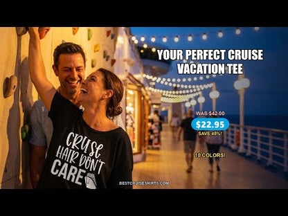 Cruise Hair Dont Care Shirt - Playful Vacation Slogan with Ship Graphic — T-Shirt - Video Demo