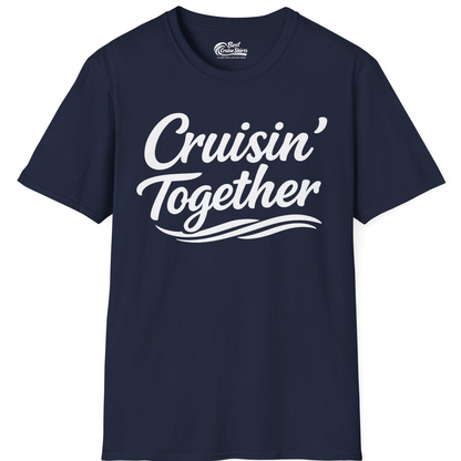 Cruisin Together Group Unity Shirt with Bold Script and Wave Design — T-Shirt T-Shirt – Best Cruise Shirts