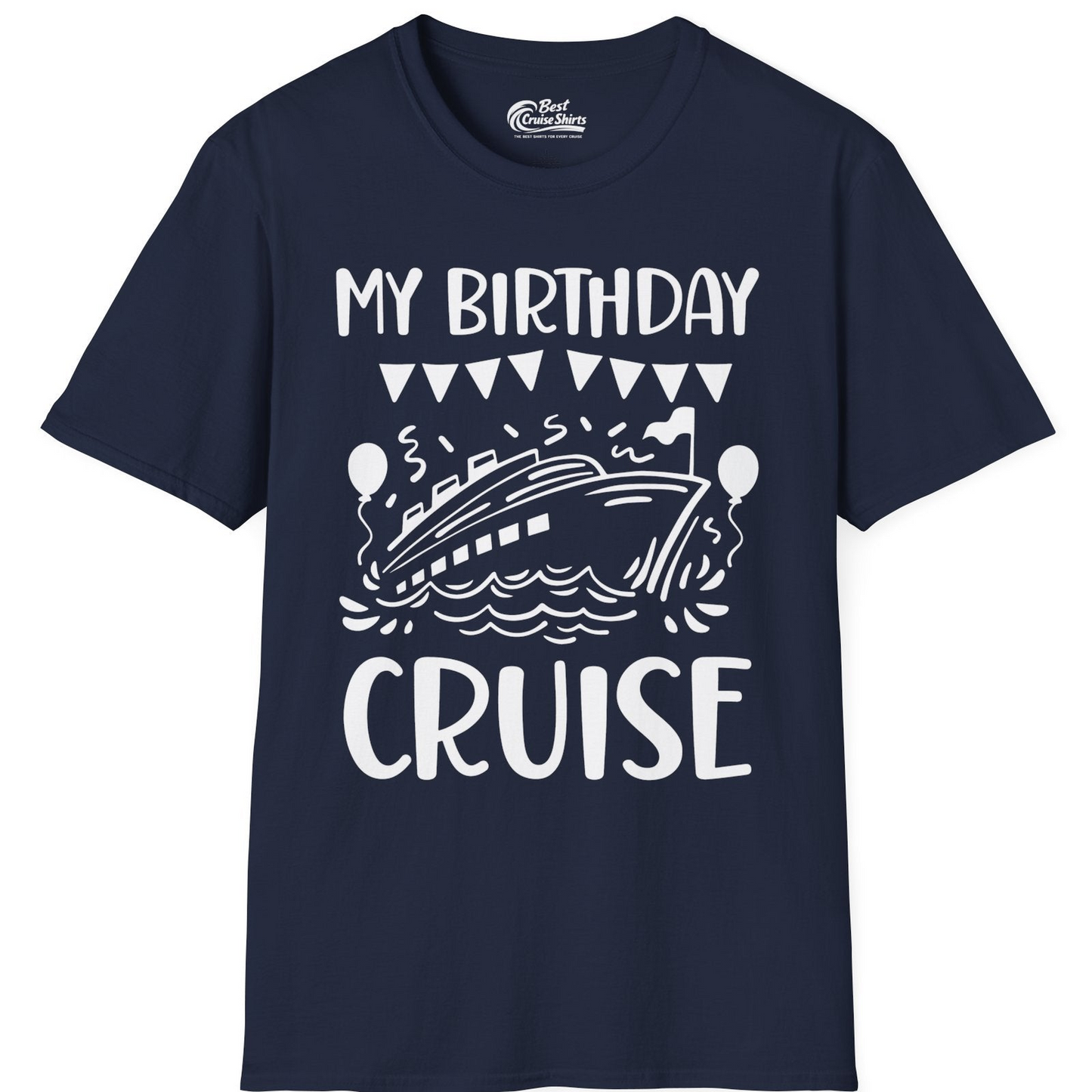 My Birthday Cruise Shirt T-Shirt – Best Cruise Shirts