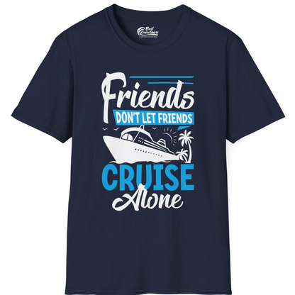Friends Cruise Shirt T-Shirt – Best Cruise Shirts