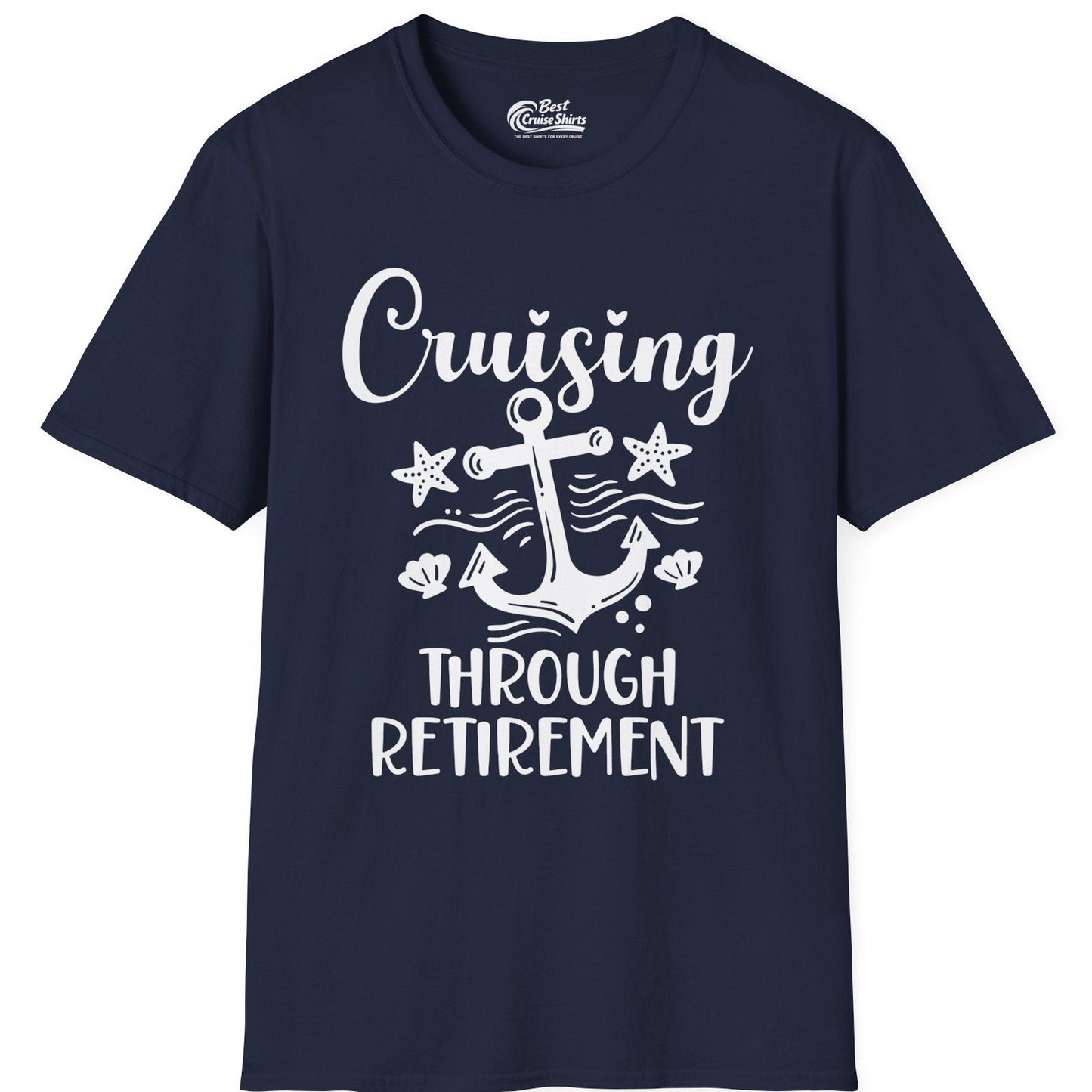 Cruising Through Retirement Nautical Anchor Shirt for Retirees — T-Shirt T-Shirt – Best Cruise Shirts