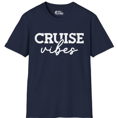 Cruise Vibes Shirt T-Shirt – Best Cruise Shirts