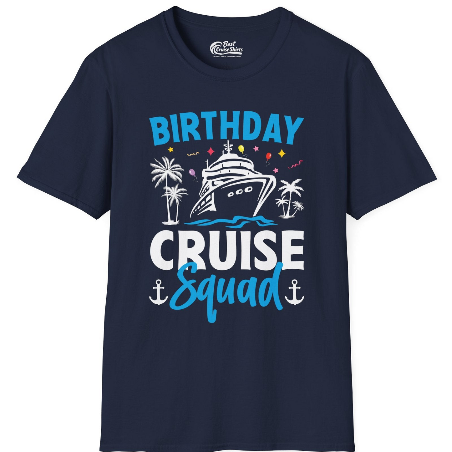 Birthday Cruise Squad Shirt with Ship Palm Trees Balloons Nautical Icons — T-Shirt T-Shirt – Best Cruise Shirts