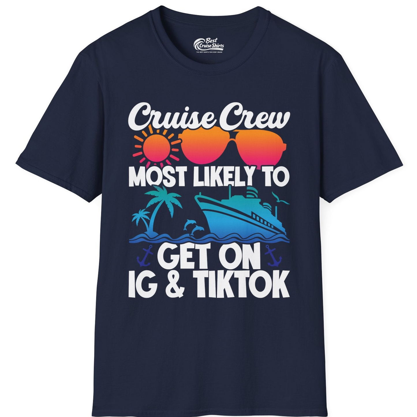 Cruise Crew Most Likely to Get On IG TikTok Retro Ship Shirt — T-Shirt T-Shirt – Best Cruise Shirts