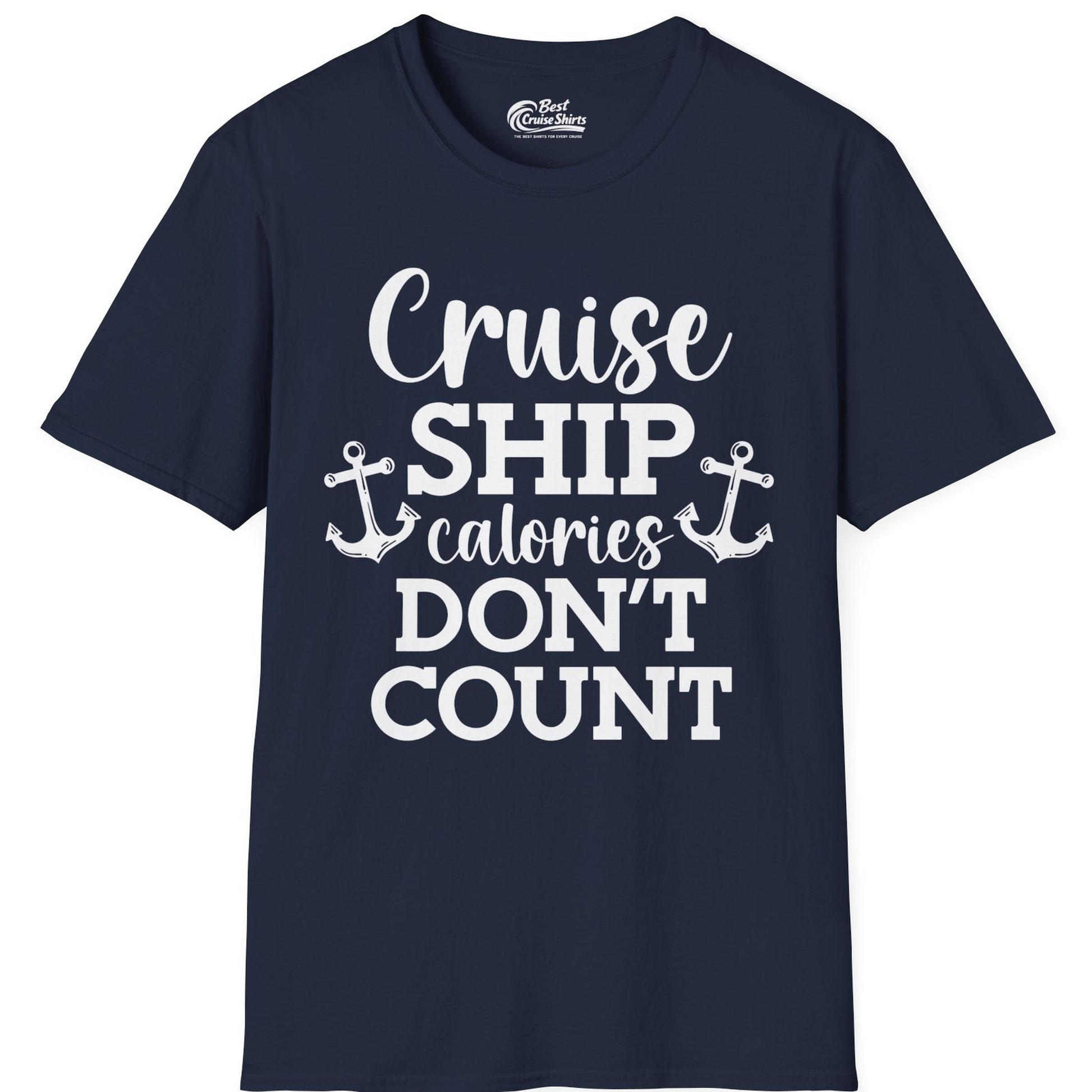 Cruise Ship Calories Don’t Count Shirt with Anchors Funny Nautical — T-Shirt T-Shirt – Best Cruise Shirts