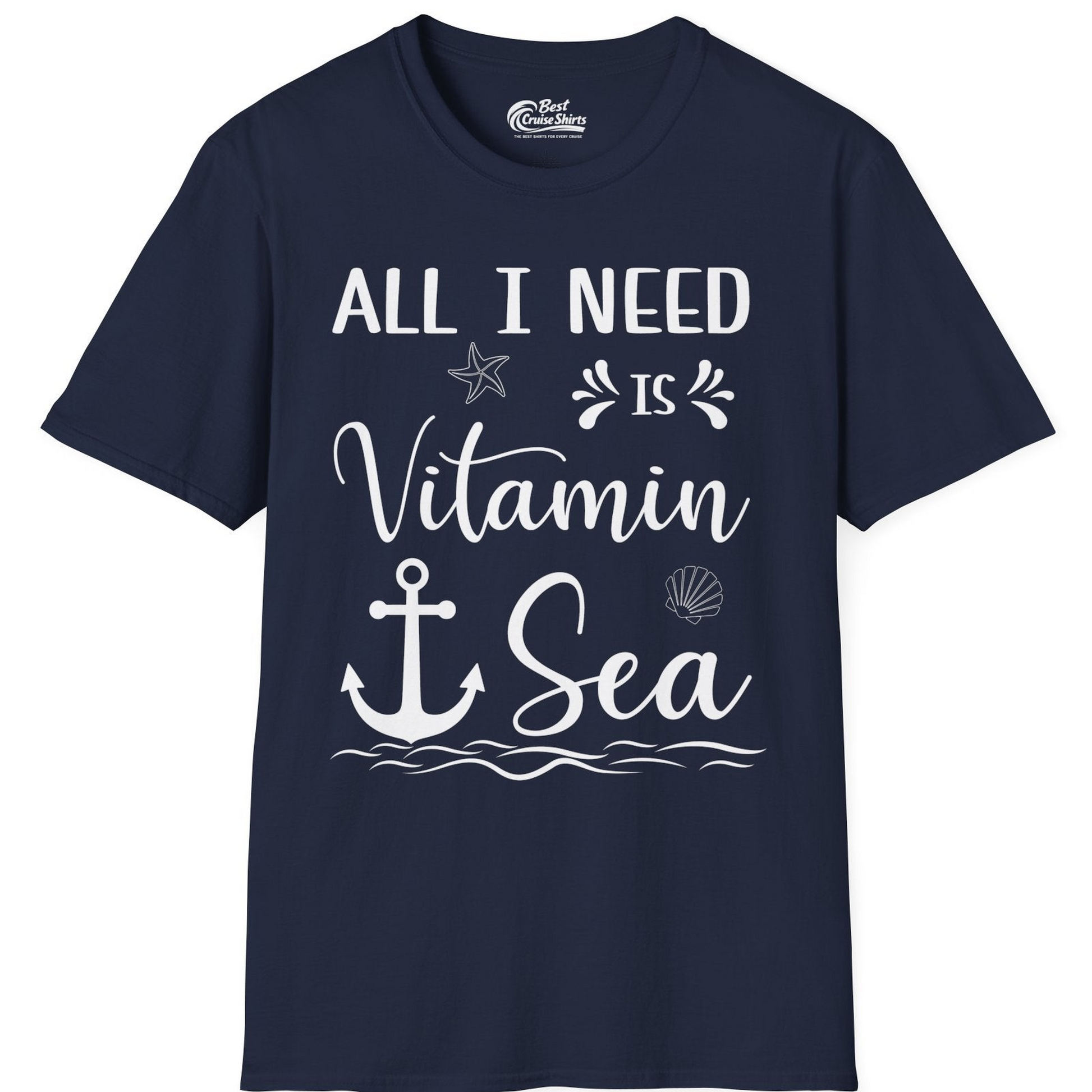 All I Need Is Vitamin Sea Nautical Beach Pun Shirt with Anchor Art — T-Shirt T-Shirt – Best Cruise Shirts