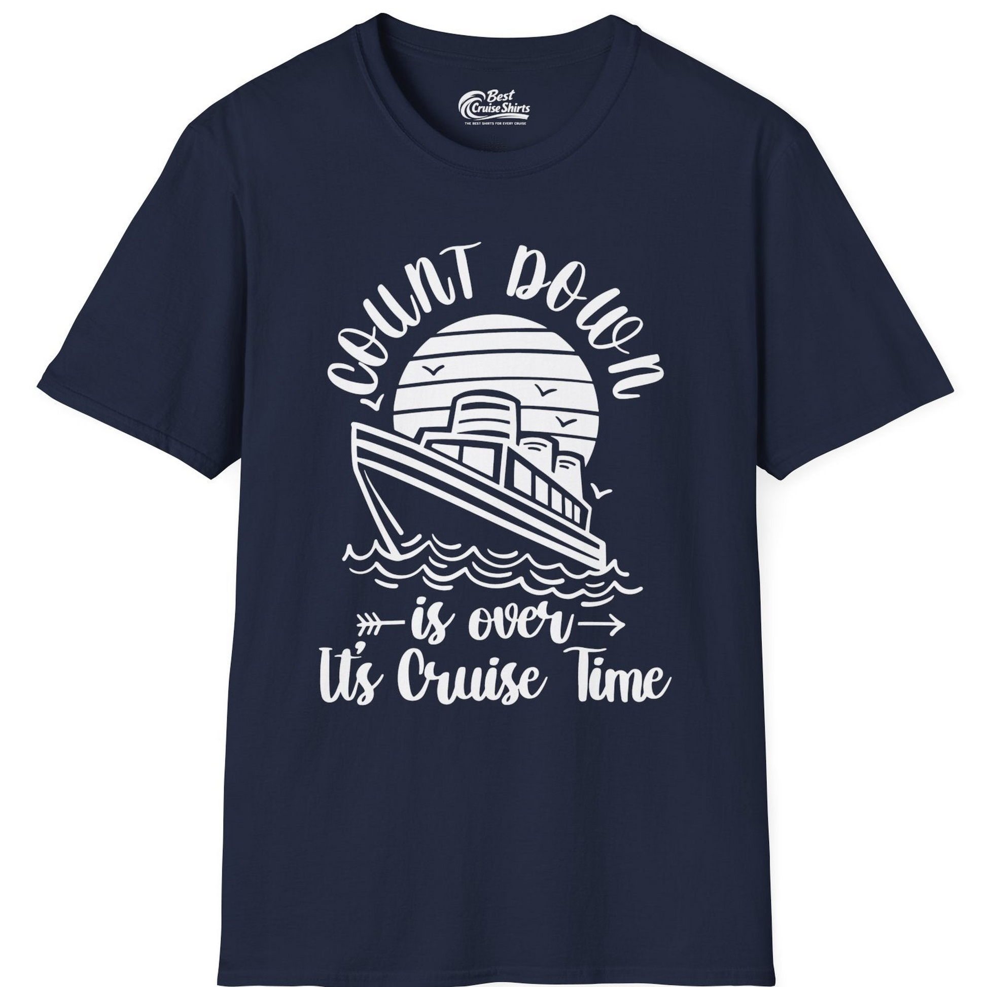 Countdown Is Over Cruise Time Nautical Monochrome Shirt — T-Shirt T-Shirt – Best Cruise Shirts