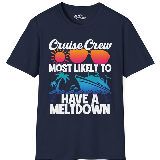 Cruise Crew Meltdown Shirt T-Shirt – Best Cruise Shirts