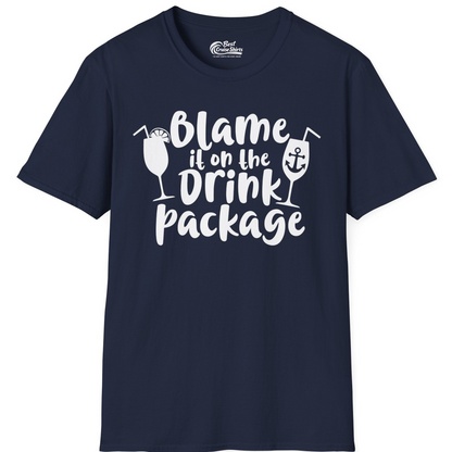 Blame It On The Drink Package Cruise Shirt With Cocktails And Anchor — T-Shirt T-Shirt – Best Cruise Shirts