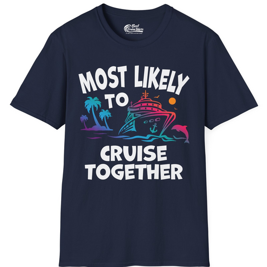Most Likely To Cruise Together Tropical Sunset Dolphin Shirt — T-Shirt T-Shirt – Best Cruise Shirts