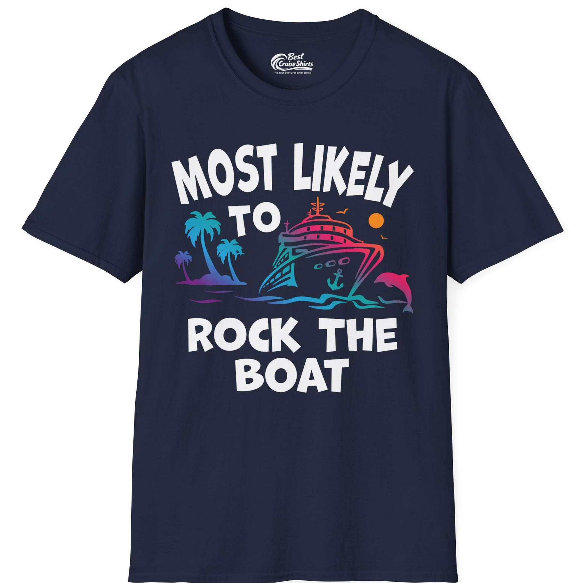 Most Likely to Rock the Boat Cruise Shirt Tropical Sunset Graphic — T-Shirt T-Shirt – Best Cruise Shirts