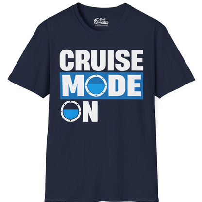Cruise Mode On Shirt T-Shirt – Best Cruise Shirts