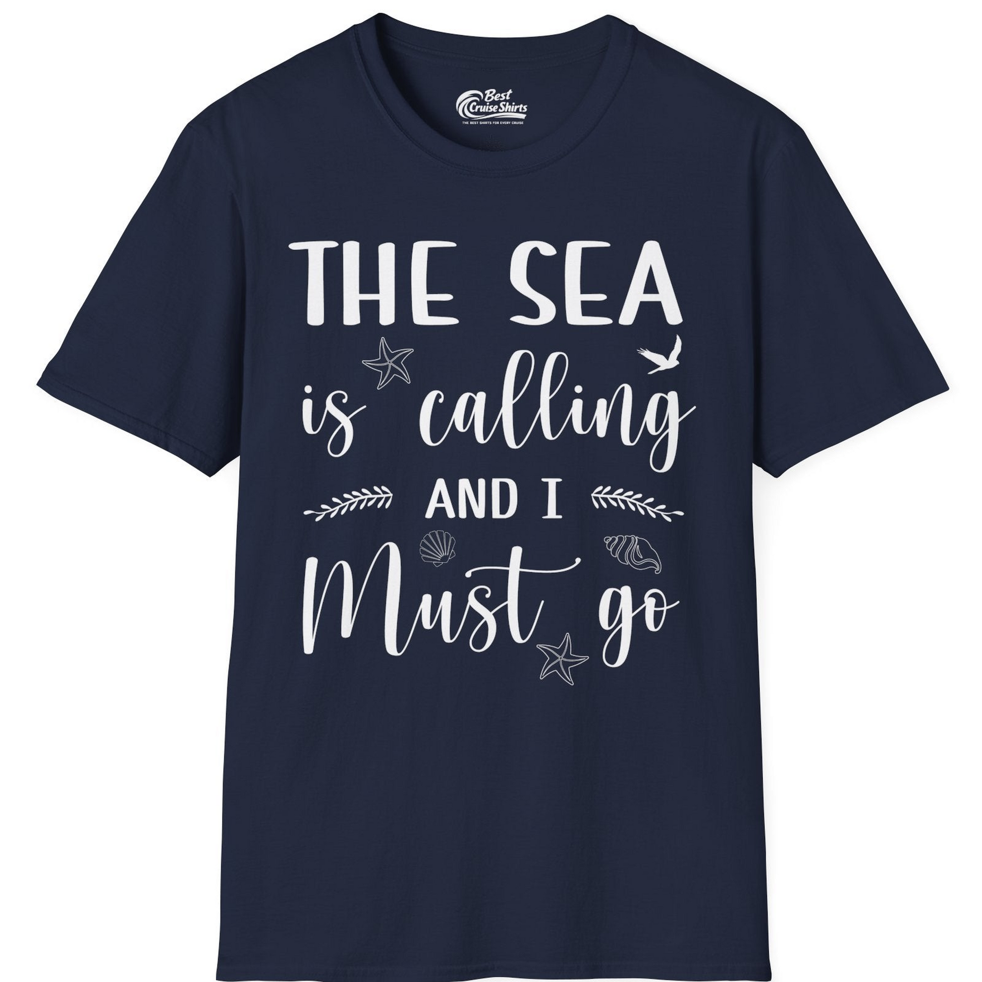 The Sea Is Calling Shirt T-Shirt – Best Cruise Shirts