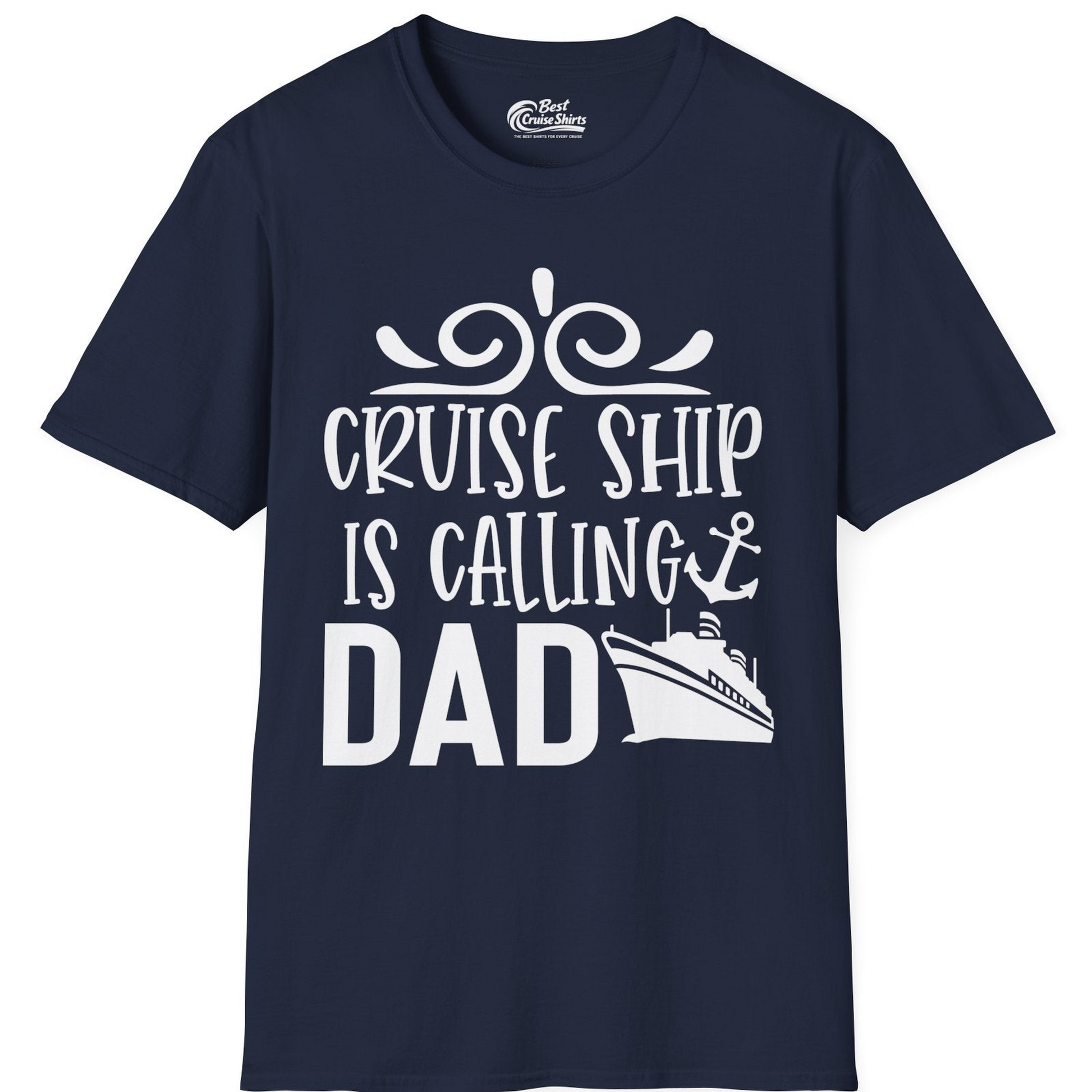 Cruise Ship Is Calling Dad Nautical Family Vacation Shirt — T-Shirt T-Shirt – Best Cruise Shirts