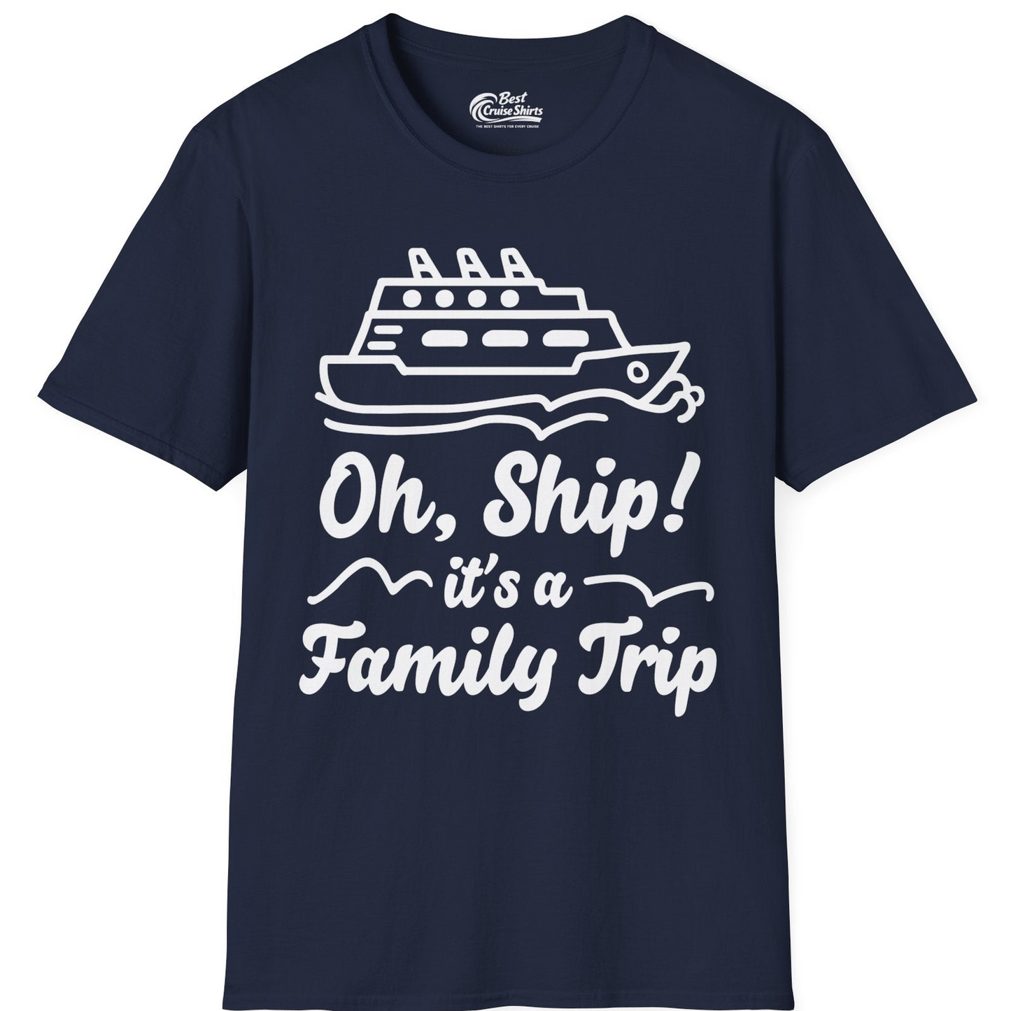 Oh Ship Its a Family Trip Cruise Vacation Matching Shirt — T-Shirt T-Shirt – Best Cruise Shirts