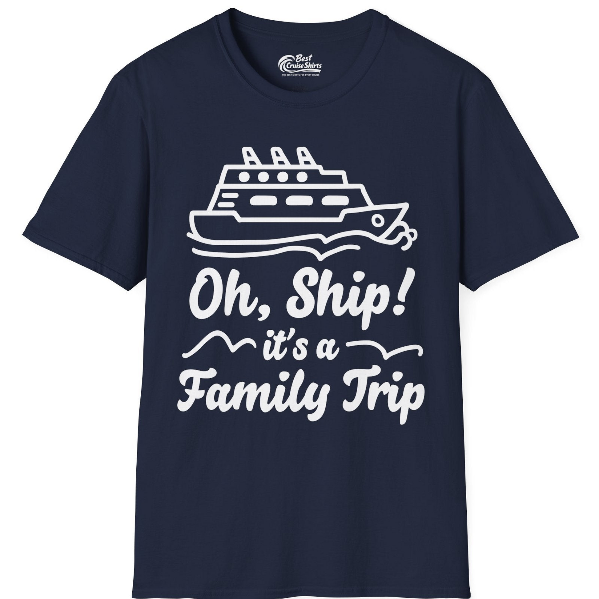 Oh Ship Its a Family Trip Cruise Vacation Matching Shirt — T-Shirt T-Shirt – Best Cruise Shirts