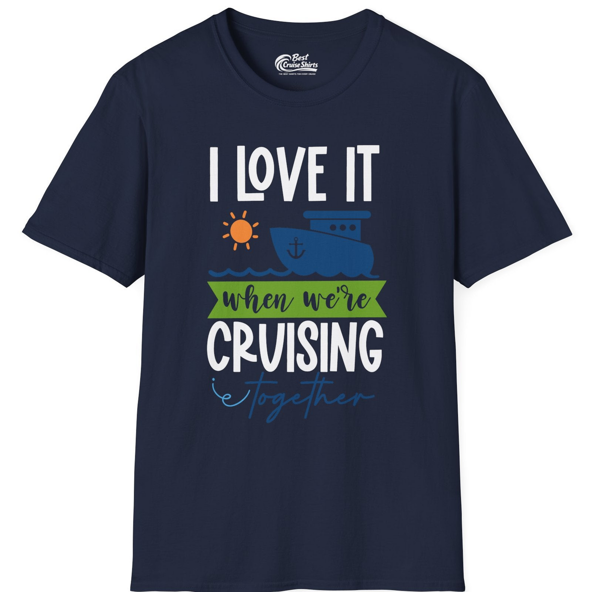 Cruising Together Shirt T-Shirt – Best Cruise Shirts
