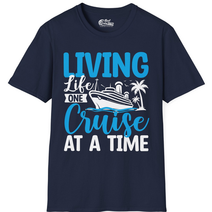 Living Life One Cruise at a Time Nautical Tropical Cruise Shirt — T-Shirt T-Shirt – Best Cruise Shirts