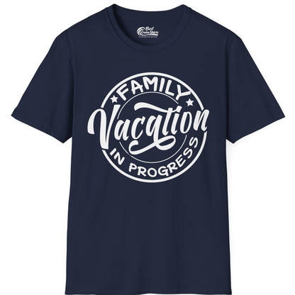 Family Vacation In Progress Bold Circular Stamp Travel Shirt — T-Shirt T-Shirt – Best Cruise Shirts