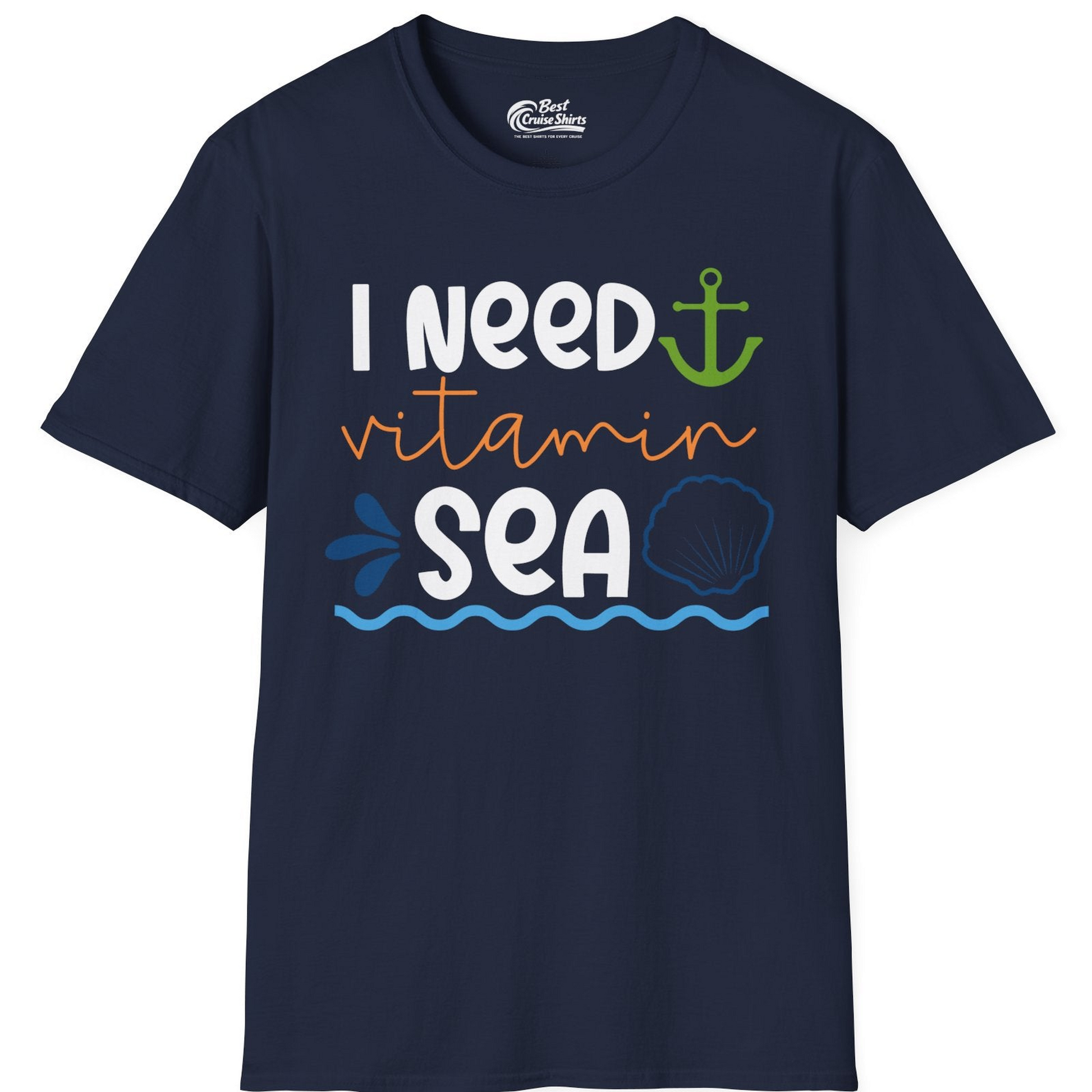 I Need Vitamin Sea Shirt T-Shirt – Best Cruise Shirts