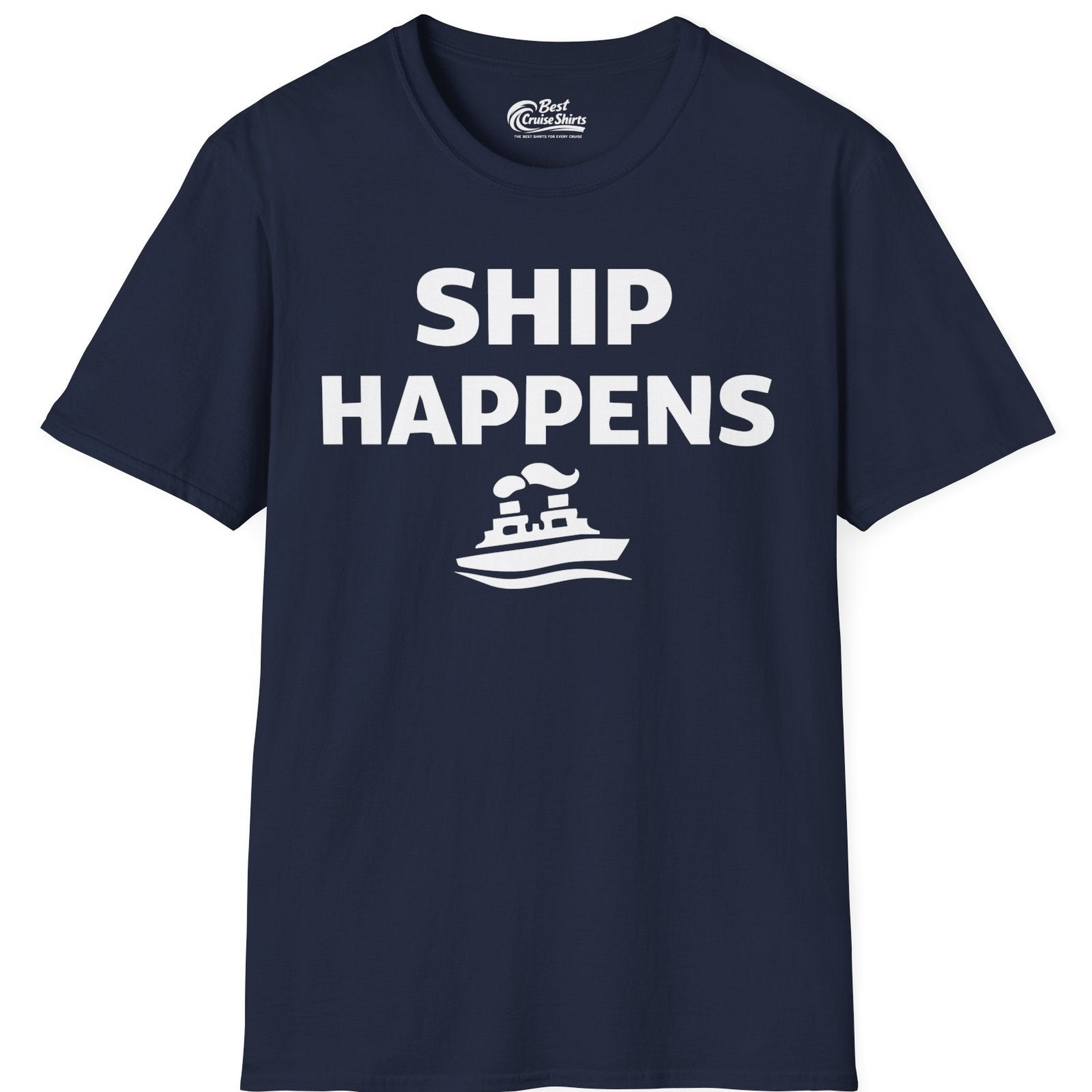Ship Happens Shirt T-Shirt – Best Cruise Shirts