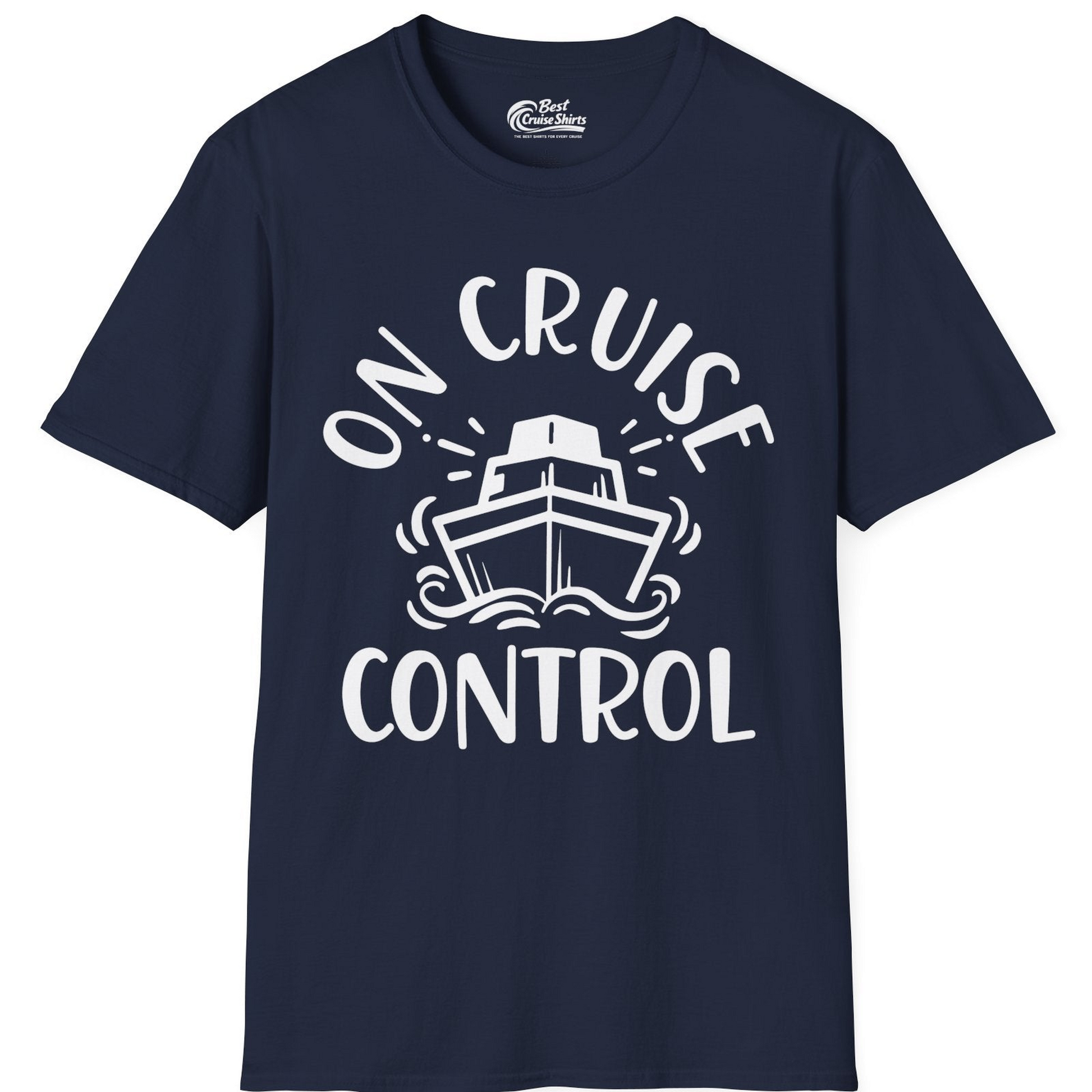 On Cruise Control Nautical Humor Shirt with Bold Ship and Waves — T-Shirt T-Shirt – Best Cruise Shirts
