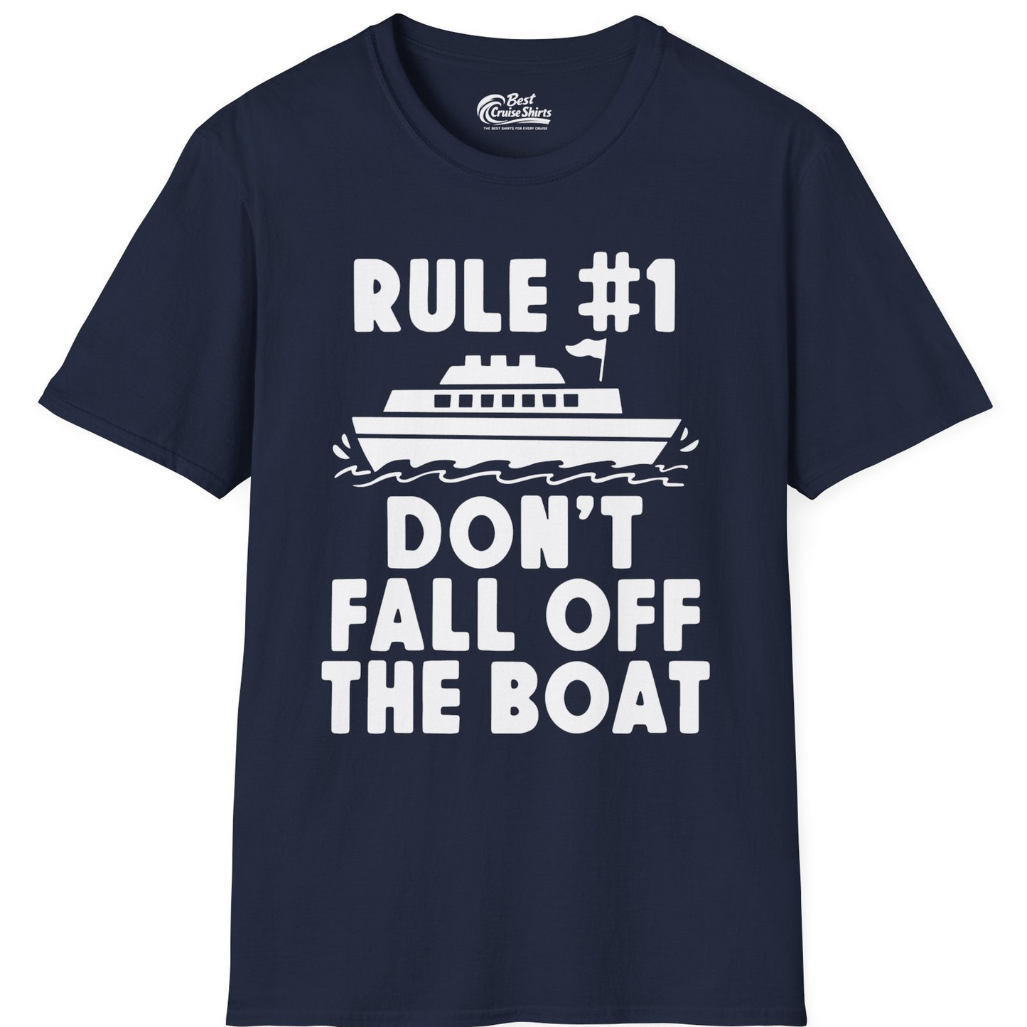 Rule Number One Don’t Fall Off The Boat Funny Cruise Shirt — T-Shirt T-Shirt – Best Cruise Shirts
