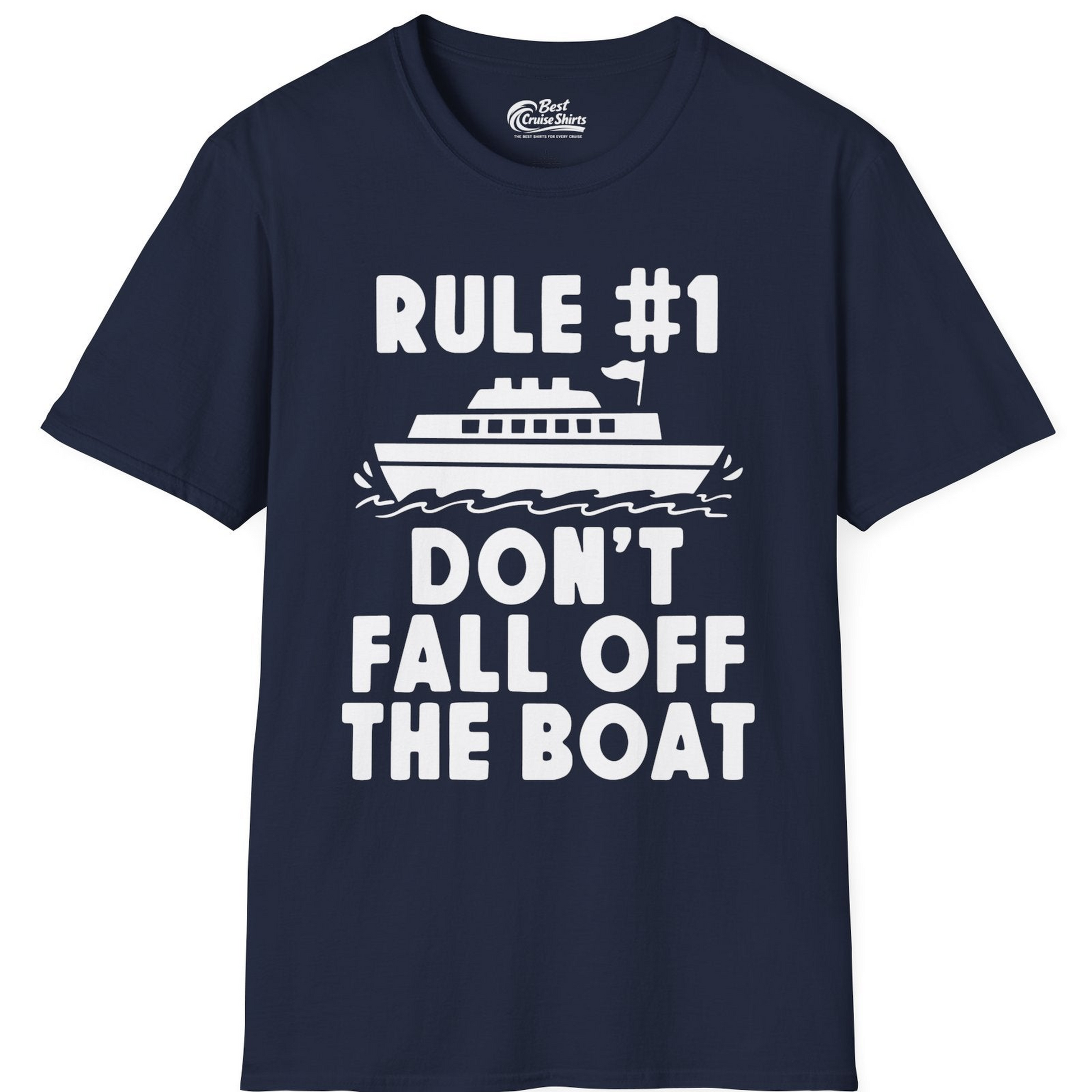 Rule Number One Don’t Fall Off The Boat Funny Cruise Shirt — T-Shirt T-Shirt – Best Cruise Shirts