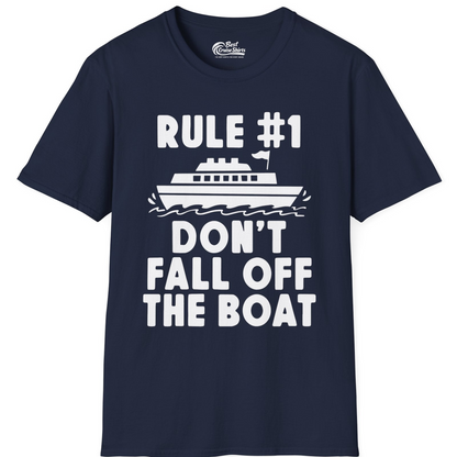 Rule Number One Don’t Fall Off The Boat Funny Cruise Shirt — T-Shirt T-Shirt – Best Cruise Shirts