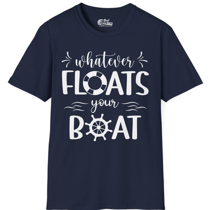 Whatever Floats Your Boat Nautical Humor Shirt With Whimsical Typography — T-Shirt T-Shirt – Best Cruise Shirts