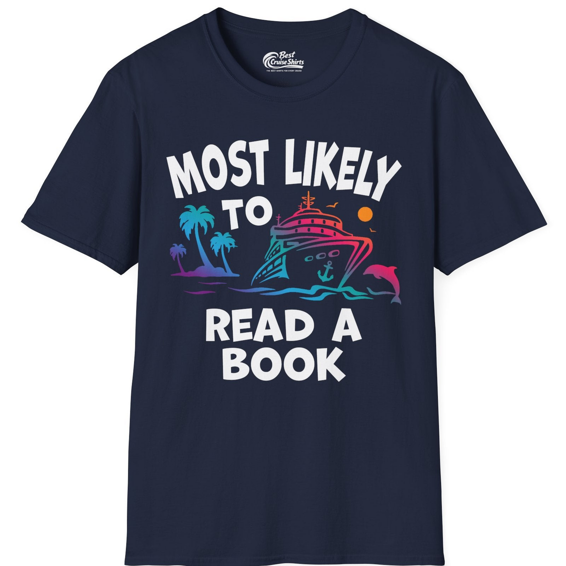 Most Likely to Read a Book Cruise Reading Shirt Tropical Funny — T-Shirt T-Shirt – Best Cruise Shirts