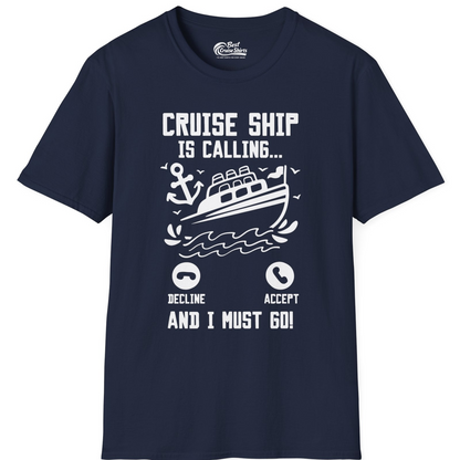 Cruise Ship Is Calling And I Must Go Funny Cruise Vacation Shirt — T-Shirt T-Shirt – Best Cruise Shirts